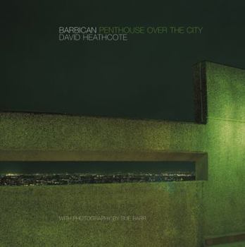 Hardcover Barbican: Penthouse Over the City Book