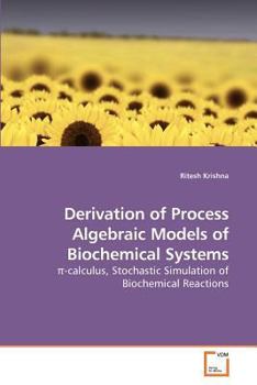 Paperback Derivation of Process Algebraic Models of Biochemical Systems Book