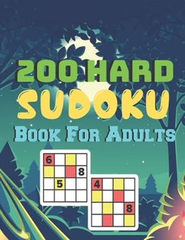 Paperback 200 Hard Sudoku Book For Adults: Brain Games Fun Sudoku for Adults Includes Instructions and Solutions Book