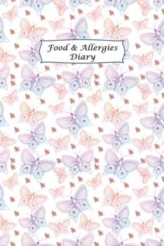 Paperback Food & Allergies Diary: Professional Log To Track Diet And Symptoms To Indentify Food Intolerances And Digestive Disorders Book