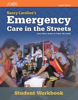 Paperback Nancy Caroline's Emergency Care in the Streets Student Workbook (with Answer Key) Book