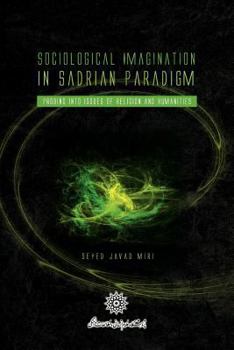 Paperback Sociological Imagination in Sadrian Paradigm Book