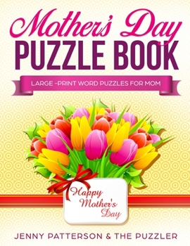 Paperback Mother's Day Puzzle Book: Large-Print Word Puzzles for Mom [Large Print] Book