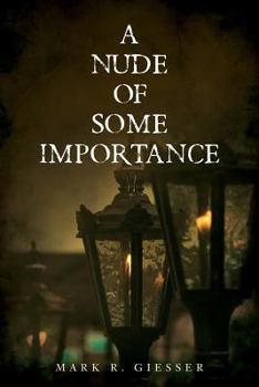 Paperback A Nude of Some Importance Book