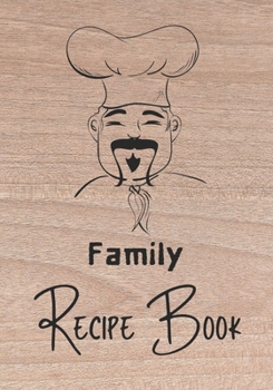 Paperback Family Recipe Book: Recipe binder: Elegant recipe holder to Write In Recipe cards, chic Food Graphics design, Document all Your recipe box Book