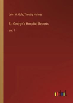 Paperback St. George's Hospital Reports: Vol. 7 Book