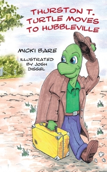 Paperback Thurston T. Turtle Moves To Hubbleville Book