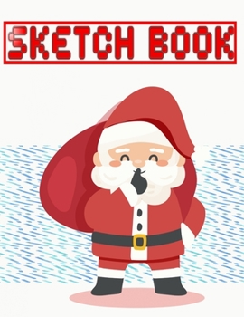 Paperback Sketch Book For Girls Trips Christmas Gift: Sketching Art Set Each Art Supply Sketch Book And Digital Library Drawing - Pokemon - Santa Claus # Durabl Book