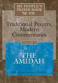 Hardcover My People's Prayer Book Vol 2: The Amidah Book