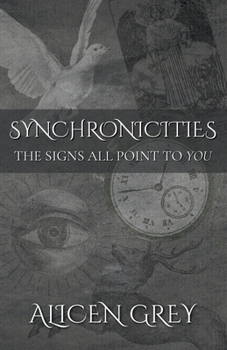 Paperback Synchronicities: The Signs All Point to You Book