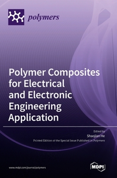 Hardcover Polymer Composites for Electrical and Electronic Engineering Application Book