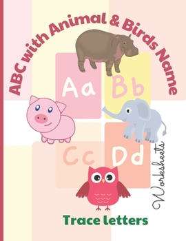 Paperback ABC with colorful Animals & Birds + Tracing letters + Writing exercises: ABC book for kids Book