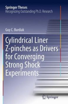Paperback Cylindrical Liner Z-Pinches as Drivers for Converging Strong Shock Experiments Book