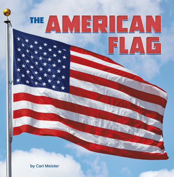 The American Flag (Symbols of America)