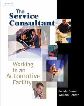 Hardcover The Service Consultant: Working in an Automotive Facility Book