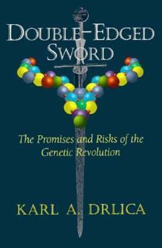 Hardcover Double-Edged Sword: The Promises and Risks of the Genetic Revolution Book