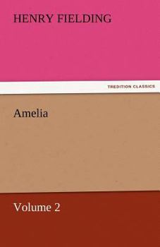 Amelia - Part 2 (The Complete Works of Henry Fielding - Volume 7)