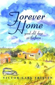 Paperback Forever Home: Good Old Days on the Farm Book