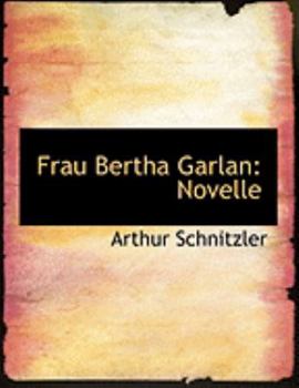 Paperback Frau Bertha Garlan: Novelle (Large Print Edition) [Large Print] Book