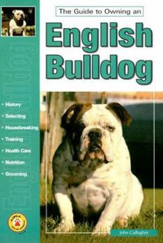 Paperback The Guide to Owning an English Bulldog Book
