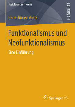 Paperback Funktionalismus Und Neofunktionalismus: Eine Einfuhrung [German] Book