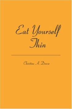 Paperback Eat Yourself Thin Book