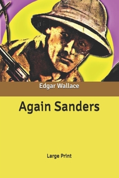 Again Sanders - Book #12 of the Sanders of the River