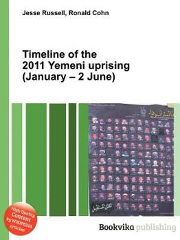 Paperback Timeline of the 2011 Yemeni Uprising (January - 2 June) Book