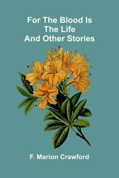 Paperback For the Blood Is the Life and Other Stories Book