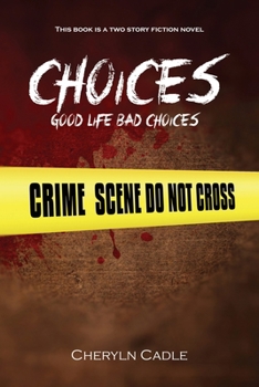 Paperback Choices: Good Life Bad Choices Book