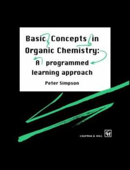 Paperback Basic Concepts in Organic Chemistry: A Programmed Learning Approach Book