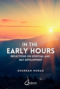 Paperback In the Early Hours - Reflections on Spiritual and Self development Book