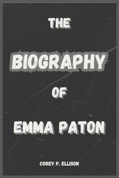 Paperback The Biography of Emma Paton Book