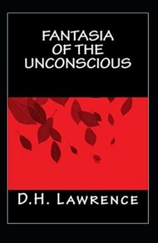 Paperback Fantasia of the Unconscious Illustrated Book