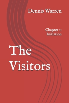 Paperback The Visitors: Chapter 1: Initiation Book