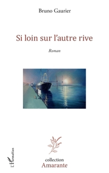 Paperback Si Loin Sur l'Autre Rive Roman [French] Book