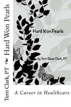 Hard Won Pearls: Looking back over a career in Healthcare