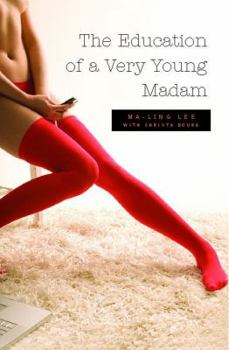 Paperback The Education of a Very Young Madam Book