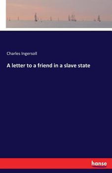 Paperback A letter to a friend in a slave state Book