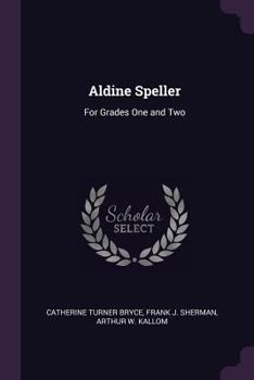 Paperback Aldine Speller: For Grades One and Two Book