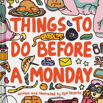 Hardcover Things to Do Before a Monday Book