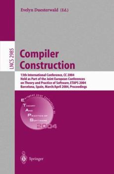 Paperback Compiler Construction: 13th International Conference, CC 2004, Held as Part of the Joint European Conferences on Theory and Practice of Software, Etap Book