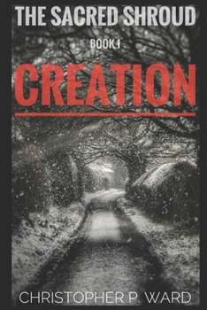 Paperback The Sacred Shroud: Book 1 - Creation Book