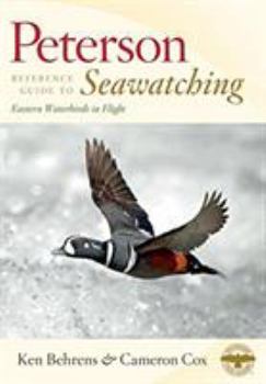 Hardcover Peterson Reference Guide to Seawatching: Eastern Waterbirds in Flight Book