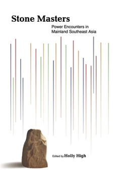 Paperback Stone Masters: Power Encounters in Mainland Southeast Asia Book