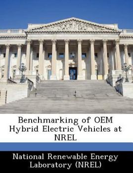 Paperback Benchmarking of OEM Hybrid Electric Vehicles at Nrel Book