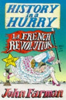Hardcover History in a Hurry 12: French Revolution Book