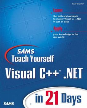 Paperback Sams Teach Yourself Visual C++.Net in 21 Days Book