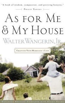Paperback As for Me and My House: Crafting Your Marriage to Last Book