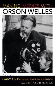 Hardcover Making Movies with Orson Welles: A Memoir Book